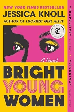 Bright Young Women: A Novel