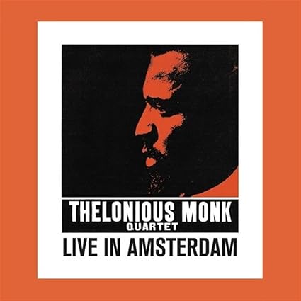 Live In Amsterdam MONK,THELONIOUS QUARTET