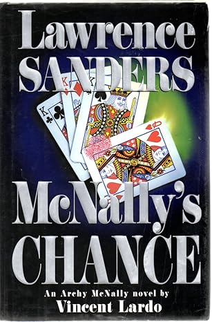 McNally's Chance: An Archy McNally Novel by Vincent Lardo Hardcover by Lawrence Sanders (Author)
