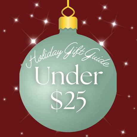 Holiday Gift Guide: Under $25