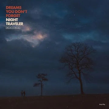 Dreams You Don't Forget NIGHT TRAVELER