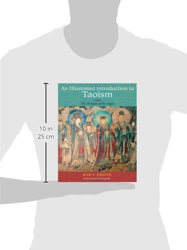 An Illustrated Introduction to Taoism: The Wisdom of the Sages (Treasures of the World's Religions) by Jean C. Cooper