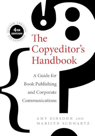 The Copyeditor's Handbook: A Guide for Book Publishing and Corporate Communications 3rd Edition