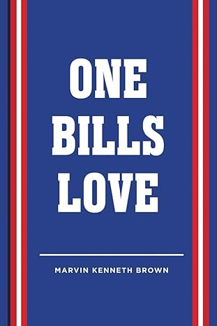 One Bills Love Paperback by Marvin Kenneth Brown