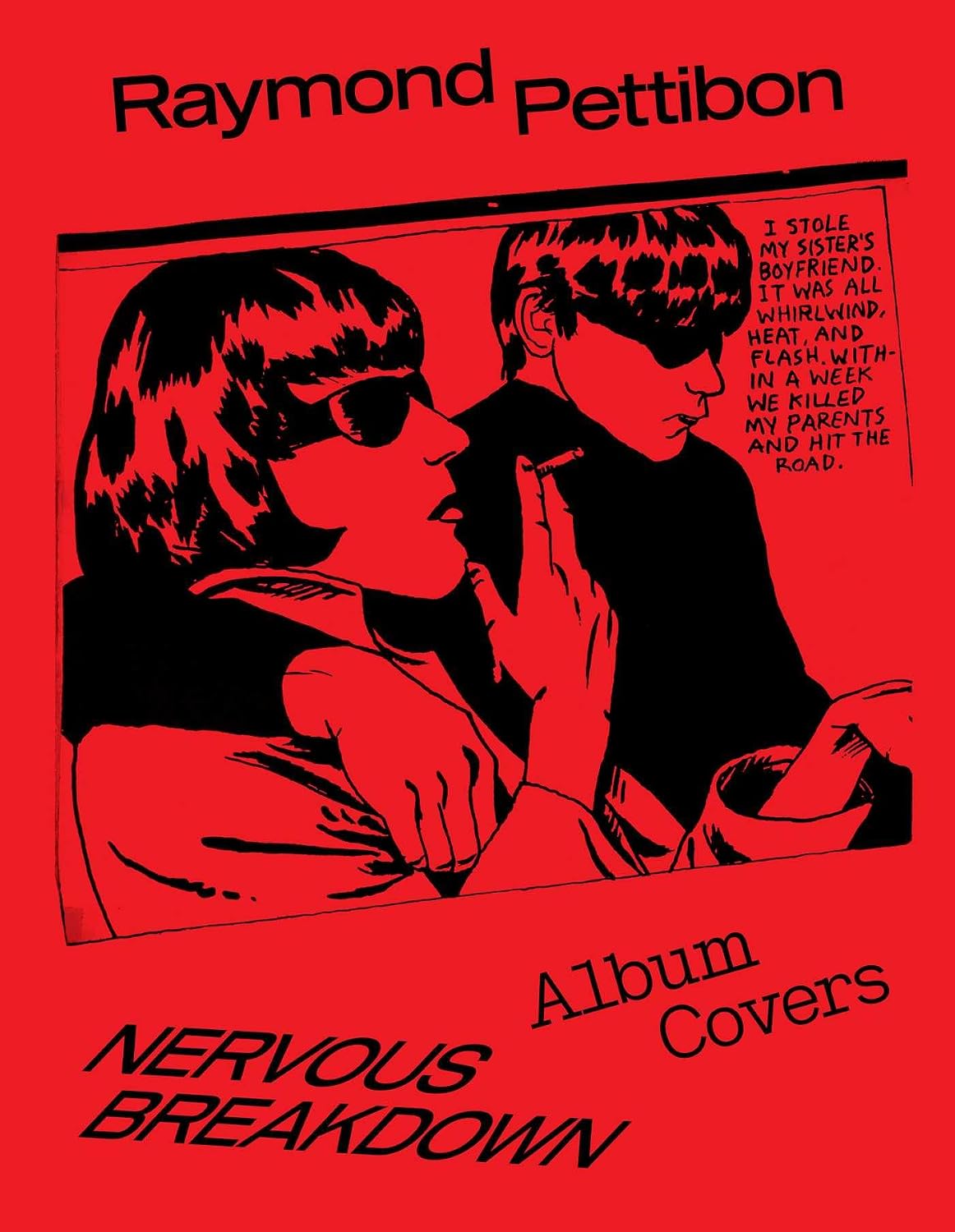Nervous Breakdown by Raymond Pettibon: Album Covers - Hardcover