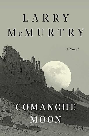 Comanche Moon : A Novel