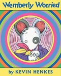 Wemberly Worried, By Author/Illustrator Kevin Henkes (Ages 4-9), Paperback