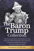 The Baron Trump Collection: Complete 3-Book Collection by Lockwood Ingersoll