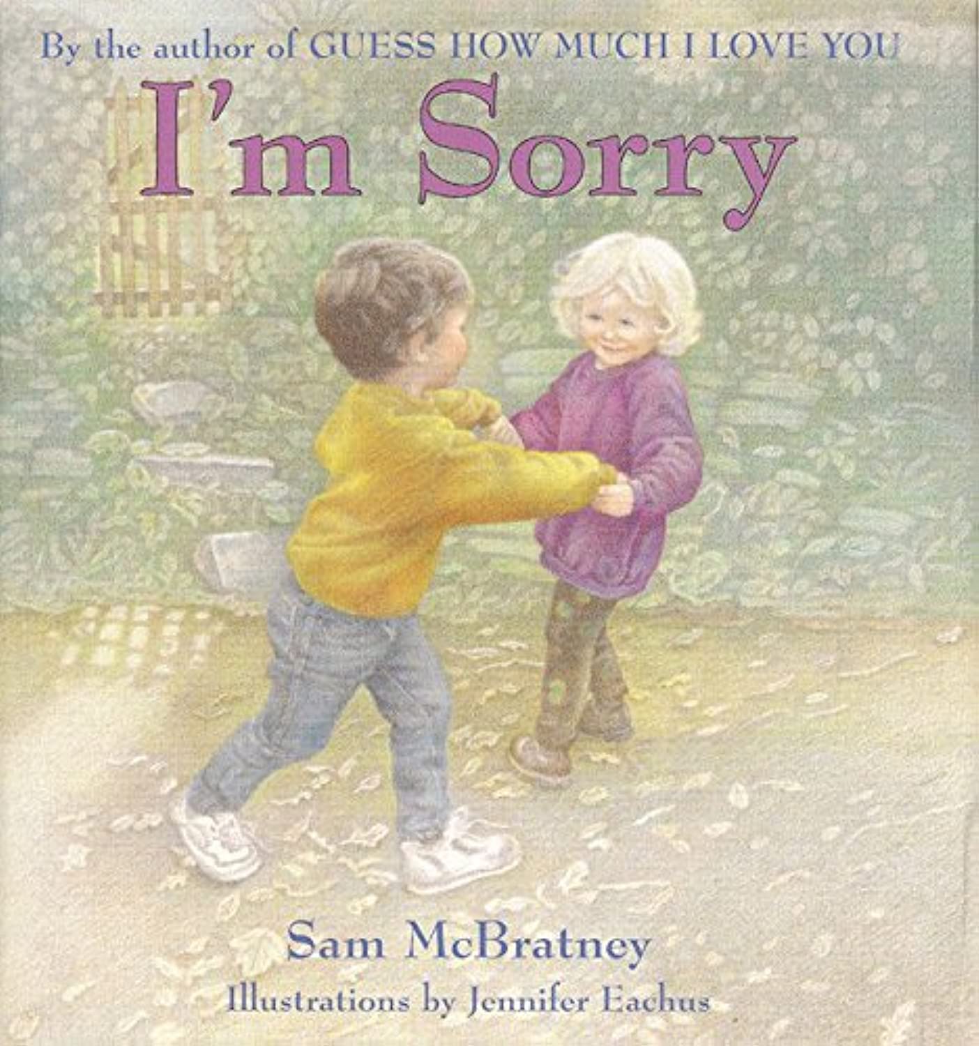 I'm Sorry - By Author Sam McBratney (Ages 4-8) - Paperback