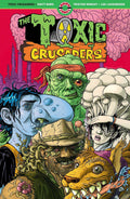 THE TOXIC CRUSADERS by Matt Bors, Tristan Wright, Lee Loughridge - Paperback