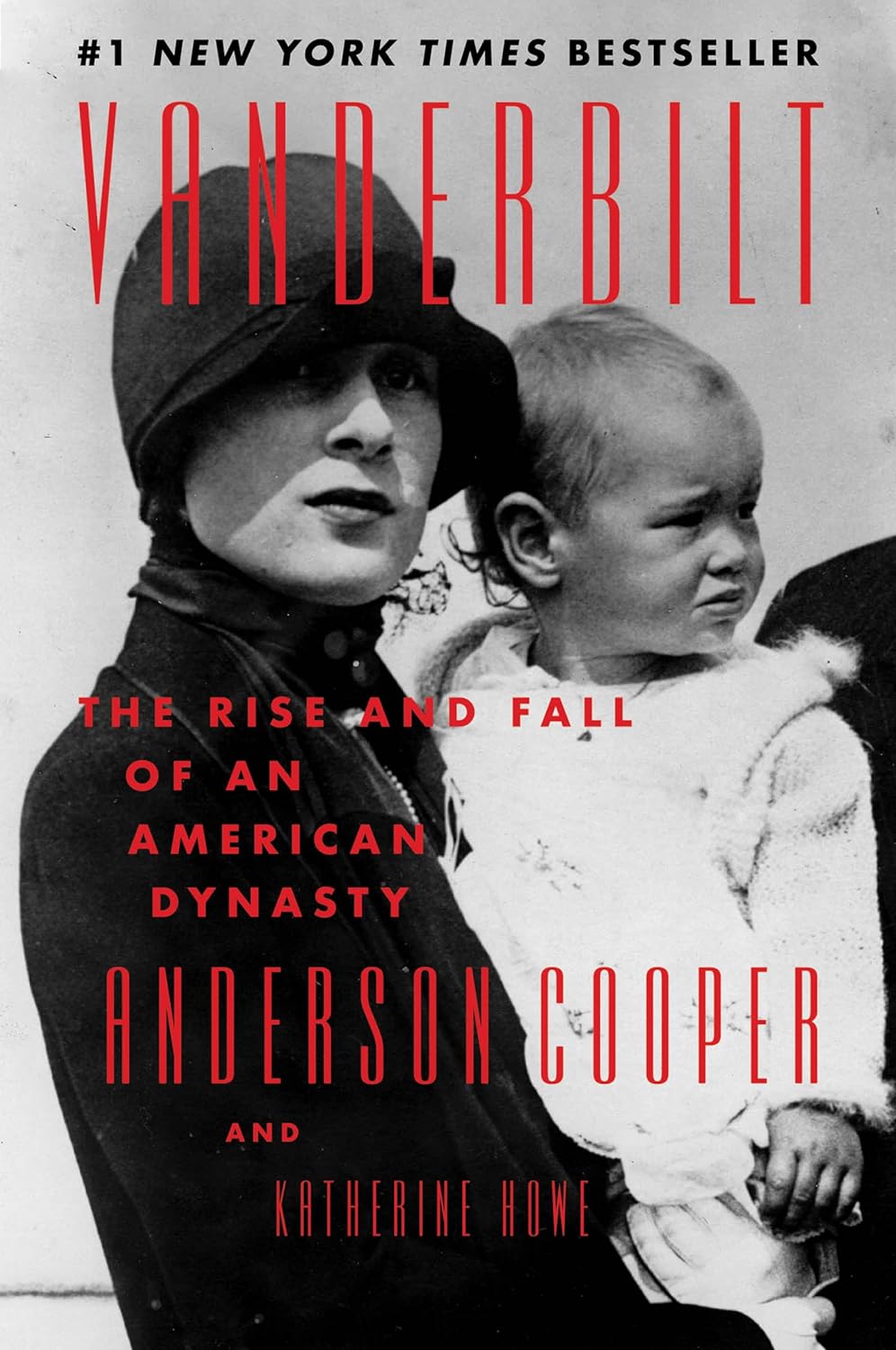 Vanderbilt: The Rise and Fall of an American Dynasty Paperback by Anderson Cooper (Author), Katherine Howe (Author)