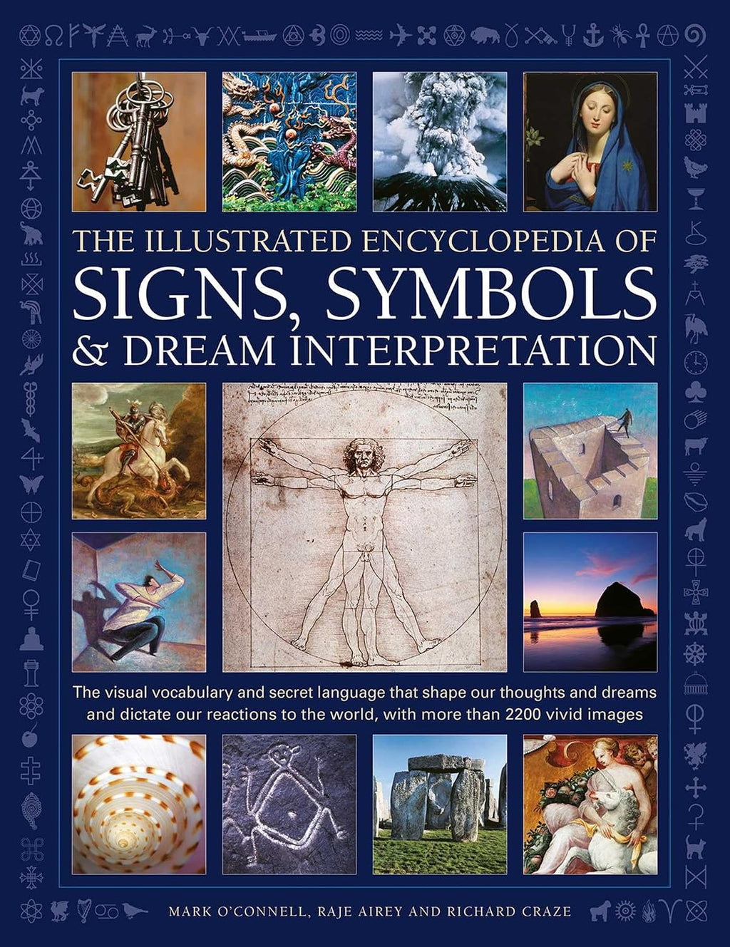 The Illustrated Encyclopedia of Signs, Symbols & Dream Interpretation: By Mark O'Donnell, Raje Airey, Richard Craze-Hardcover
