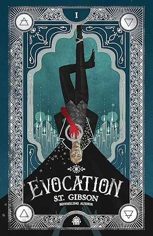 Evocation: Book I in The Summoner's Circle Hardcover by S.T. Gibson