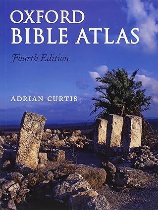 Oxford Bible Atlas (Fourth Edition)