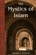 The Mystics of Islam, by Reynold A. Nicholson, Paperback