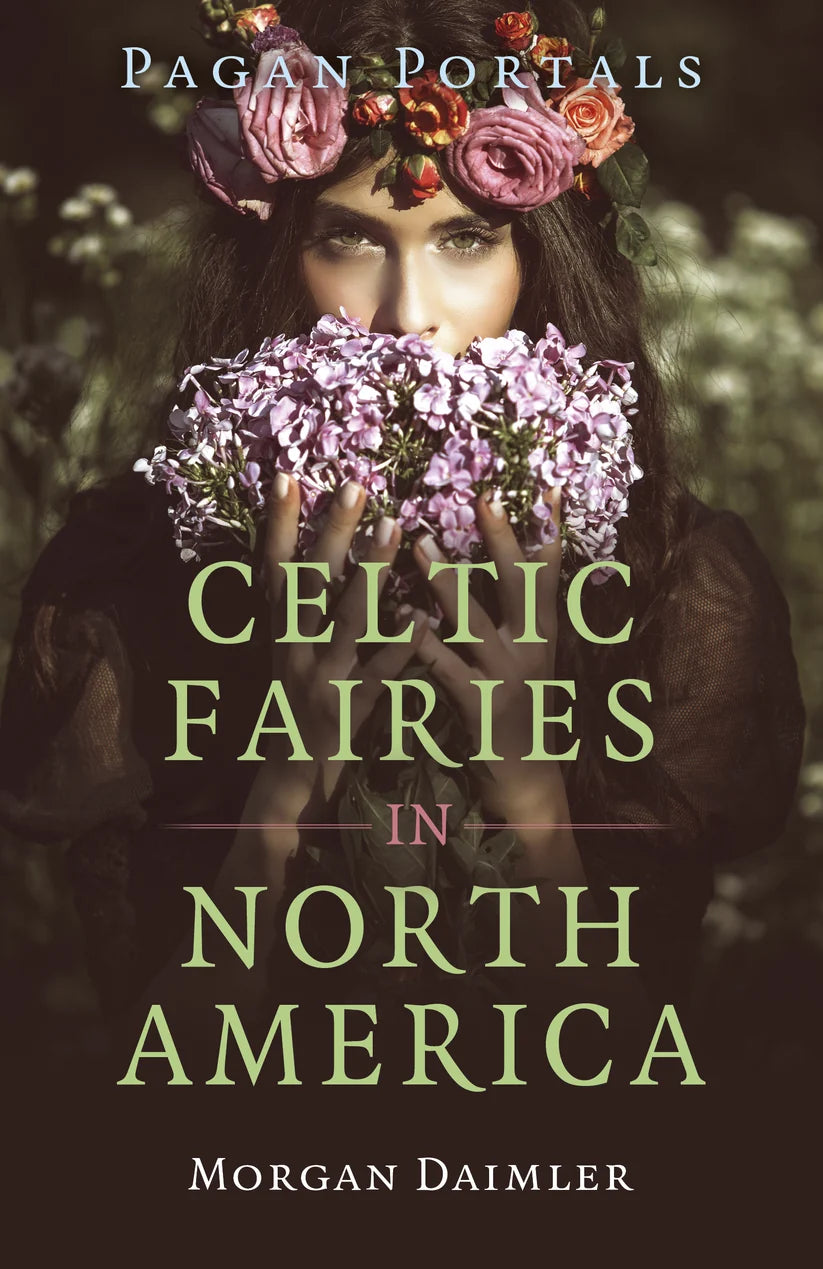 Pagan Portals - Celtic Fairies in North America by Morgan Daimler, Paperback