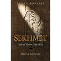 Pagan Portals - Sekhmet: Lady of Flame, Eye of Ra by Olivia Church, Paperback