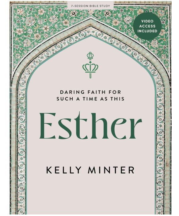 Esther: Daring Faith for Such a Time as This - Bible Study for Women with Video Access