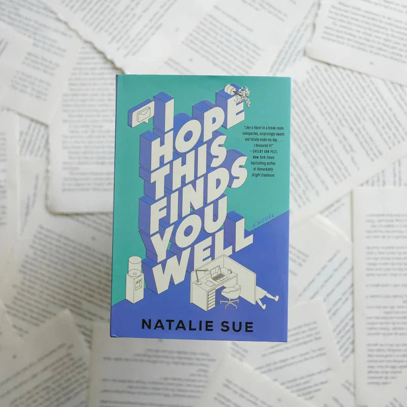 I Hope This Finds You Well - by Natalie Sue (Hardcover)