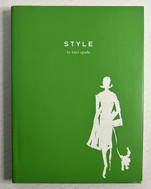 Style by Kate Spade - 2004 First Edition, Near Fine, Illustrated - Hard Cover